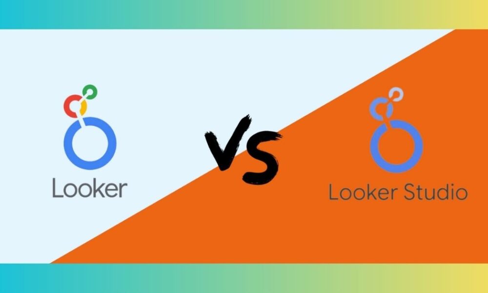 Looker vs Looker Studio