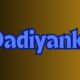 Dadiyanki