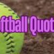 Softball Quotes