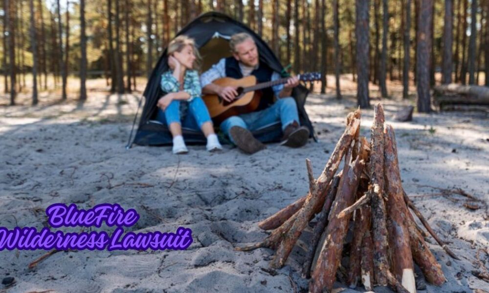 BlueFire Wilderness Lawsuit