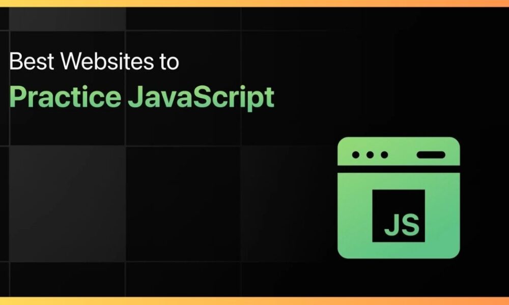 Top Websites to Practice JavaScript