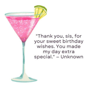 Thank You Sister For The Birthday Wishes
