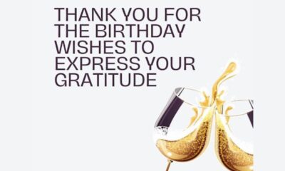 50+ Thank You For The Birthday Wishes To Express Your Gratitude