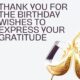 50+ Thank You For The Birthday Wishes To Express Your Gratitude