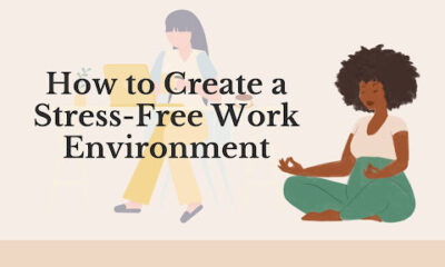 Stress-Free Work Environment